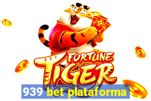 939 bet plataforma